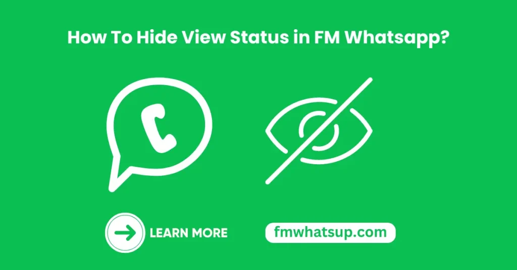 How To Hide View Status in FM Whatsapp