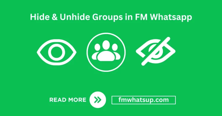 How To Hide and Unhide Groups in FM Whatsapp [2024] – Full Guidance