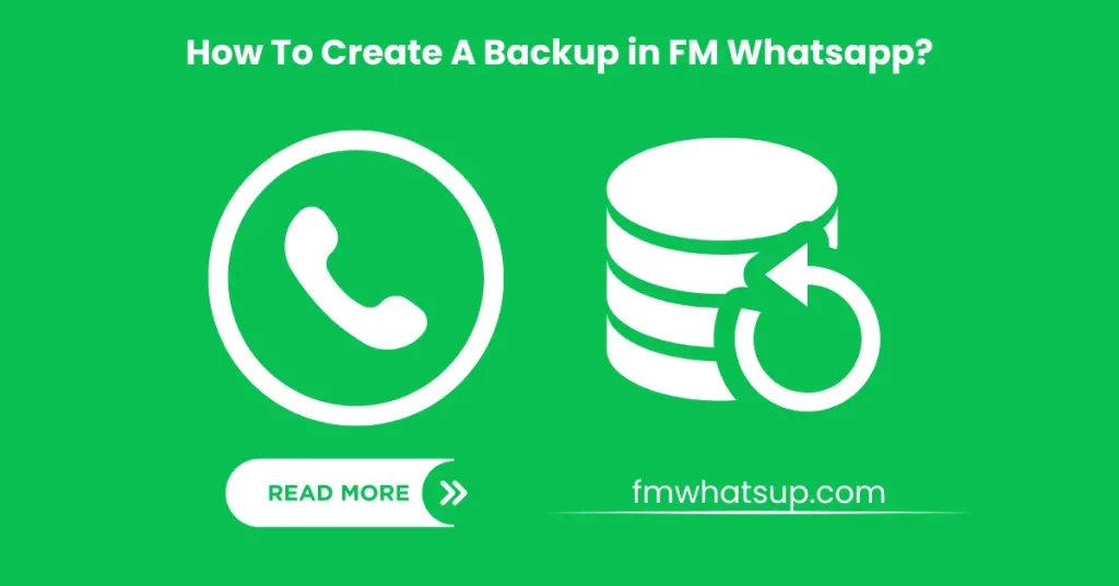 Create A Backup in Fm Whatsapp