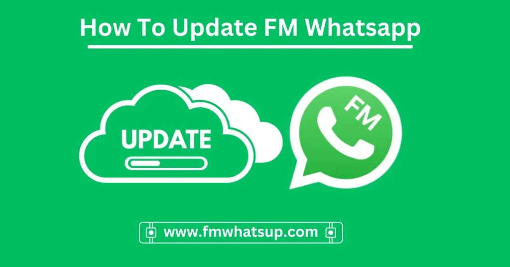How To Update FM Whatsapp